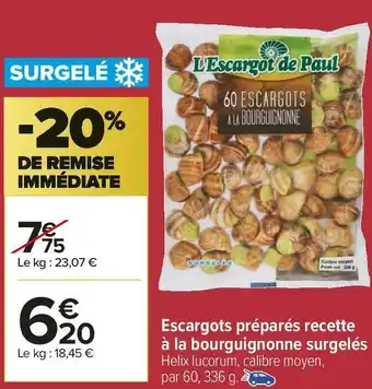 Carrefour Market L'escargot de paul escargots préparés recette à la bourguignonne surgelés offre