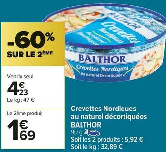 Carrefour Market Balthor crevettes nordiques au naturel décortiquées offre