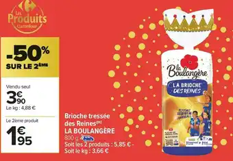 Carrefour Market La boulangère brioche tressée des reines offre