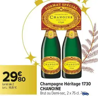 Carrefour Market Chanoine champagne héritage 1730 offre