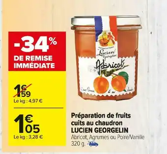 Carrefour Market Lucien georgelin préparation de fruits cuits au chaudron offre