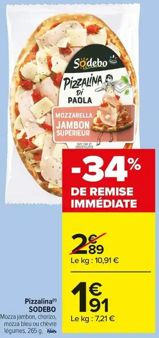 Carrefour Market Sodebo pizzalina offre
