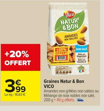 Carrefour Market Vico graines natur & bon offre