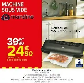 Carrefour Market Mandine machine sous vide offre