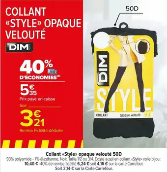 Carrefour Market Dim collant style opaque velouté 50d offre