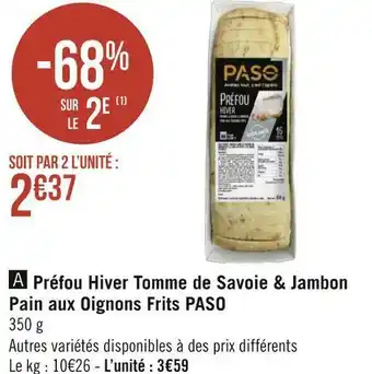 Géant Casino Paso préfou hiver tomme de savoie & jambon pain aux oignons frits offre
