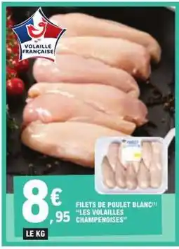 E.Leclerc Filets de poulet blanc offre