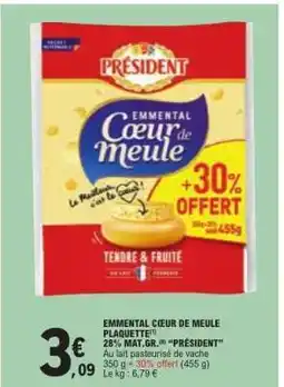 E.Leclerc EMMENTAL CŒUR DE MEULE PLAQUETTE offre