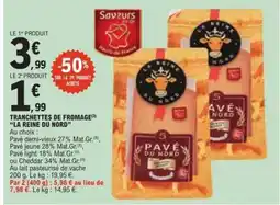 E.Leclerc TRANCHETTES DE FROMAGE 'LA REINE DU NORD' offre