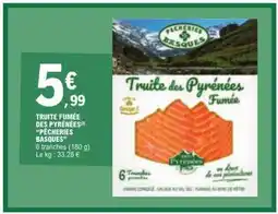 E.Leclerc TRUITE FUMÉE DES PYRÉNÉES PÊCHERIES BASQUES offre