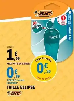 E.Leclerc BIC Taille Ellipse offre