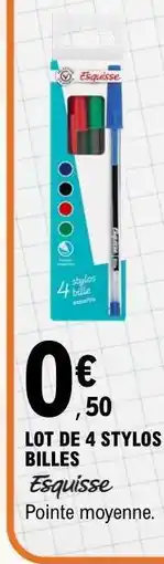 E.Leclerc LOT DE 4 STYLOS BILLES offre