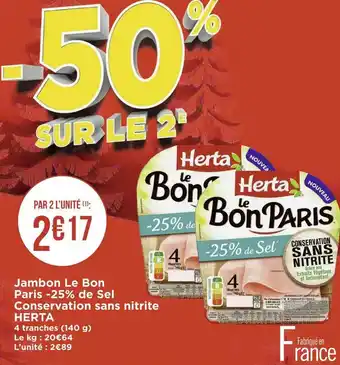 Géant Casino Herta jambon le bon paris -25% de sel conservation sans nitrite offre