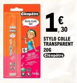 E.Leclerc STYLO COLLE TRANSPARENT 20G offre