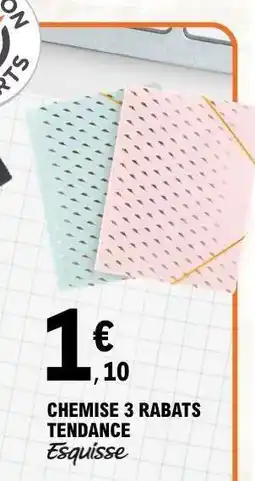 E.Leclerc CHEMISE 3 RABATS TENDANCE offre