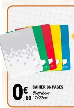 E.Leclerc CAHIER 96 PAGES Esquisse offre
