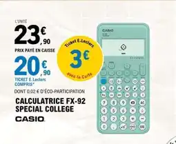 E.Leclerc CALCULATRICE FX-92 SPECIAL COLLEGE offre