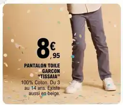 E.Leclerc PANTALON TOILE GARCON TISSAIA offre