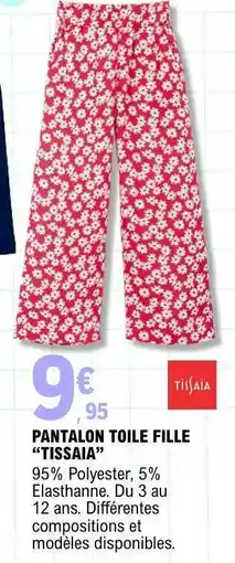 E.Leclerc PANTALON TOILE FILLE “TISSAIA” offre