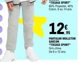 E.Leclerc PANTALON MOLLETON GARCON 'TISSAIA SPORT' offre