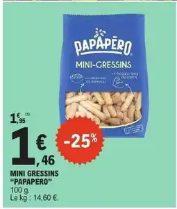 E.Leclerc MINI GRESSINS “PAPAPERO” offre