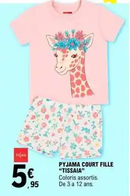 E.Leclerc PYJAMA COURT FILLE TISSAIA offre