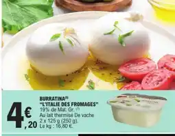 E.Leclerc BURRATINA L’ITALIE DES FROMAGES offre