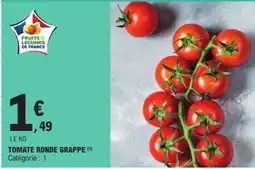 E.Leclerc Tomate ronde grappe offre