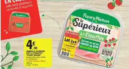 E.Leclerc JAMBON LE SUPÉRIEUR CUIT À L'ÉTOUFFÉE FLEURY MICHON offre