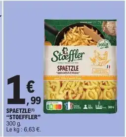 E.Leclerc SPAETZLE STOEFFLER offre