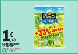 E.Leclerc SALADE ICEBERG FLORETTE offre