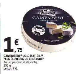 E.Leclerc CAMEMBERT LES ELEVEURS DE BRETAGNE offre