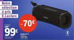 E.Leclerc Enceinte sans fil Sony offre