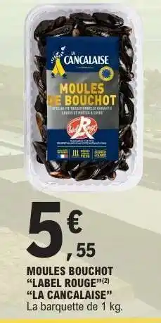 E.Leclerc Moules Bouchot Label Rouge La Cancalaise offre