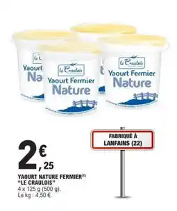 E.Leclerc Yaourt Nature Fermier 'Le Craulois' offre