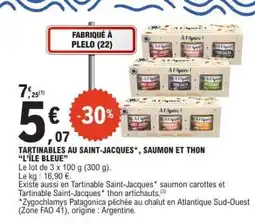 E.Leclerc TARTINABLES AU SAINT-JACQUES*, SAUMON ET THON “L’ÎLE BLEUE” offre