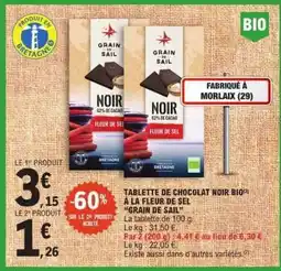 E.Leclerc TABLETTE DE CHOCOLAT NOIR BIO 'GRAIN DE SAIL' offre