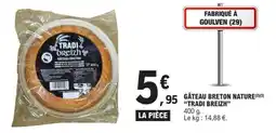E.Leclerc GÂTEAU BRETON NATURE TRADI BREIZH offre