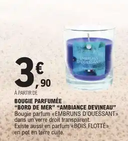 E.Leclerc BOUGIE PARFUMÉE “BORD DE MER” “AMBIANCE DEVINEAU” offre