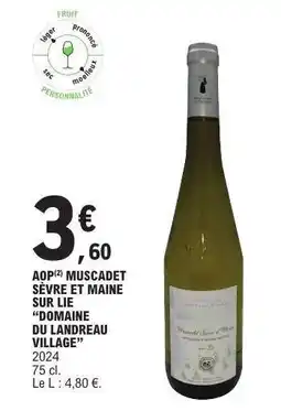 E.Leclerc AOP Muscadet Sèvre et Maine sur Lie 'Domaine du Landreau Village' offre