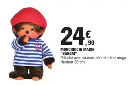 E.Leclerc MONCHHICHI MARIN BANDAI offre
