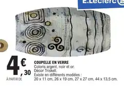 E.Leclerc COUPELLE EN VERRE offre