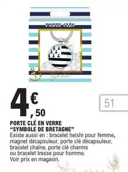 E.Leclerc PORTE CLÉ EN VERRE “SYMBOLE DE BRETAGNE” offre