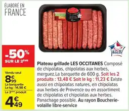 Carrefour Plateau grillade LES OCCITANES offre