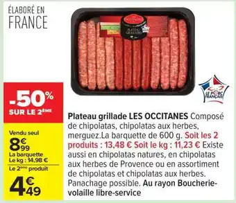Carrefour Plateau grillade LES OCCITANES offre