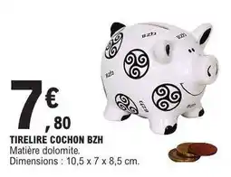 E.Leclerc TIRELIRE COCHON BZH offre
