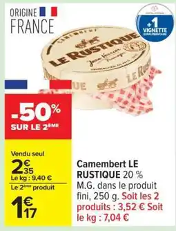 Carrefour Camembert LE RUSTIQUE 20% offre