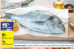 Carrefour Daurade royale offre