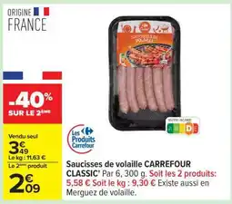 Carrefour Saucisses de volaille CARREFOUR CLASSIC' offre