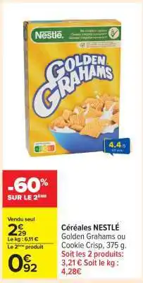 Carrefour Céréales NESTLÉ Golden Grahams ou Cookie Crisp, 375 g offre